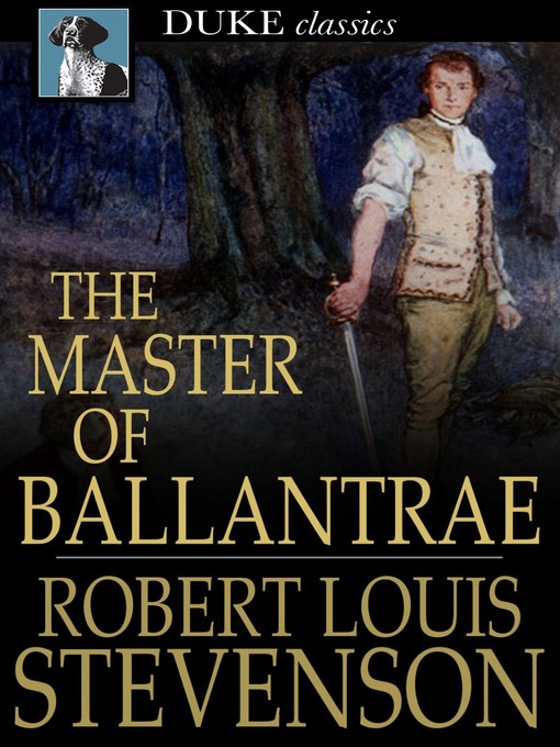 Titeldetails für The Master of Ballantrae nach Robert Louis Stevenson - Verfügbar
